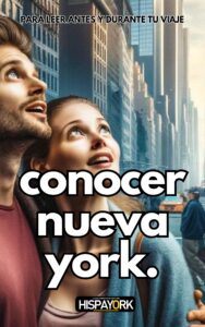 Conocer Nueva York. La Guía que Necesitas Leer Para Viajar a Nueva York.